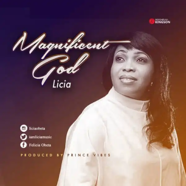 Licia - Magnificent God